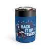 Back It Up Terry Can Cooler 12oz | Funny Shirt from Famous In Real Life