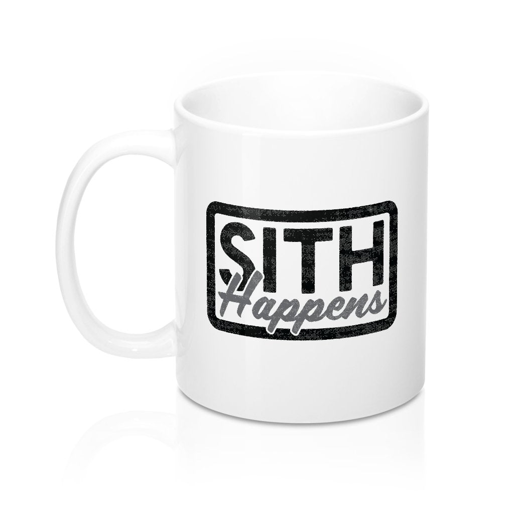 Sith Happens Coffee Mug | Funny Shirt from Famous In Real Life