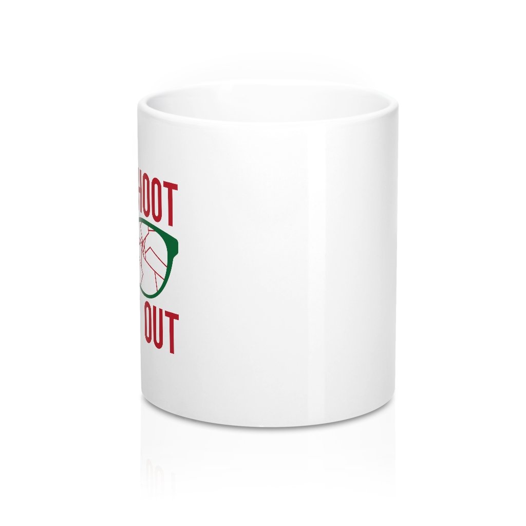 You'll Shoot Your Eye Out Coffee Mug | Funny Shirt from Famous In Real Life