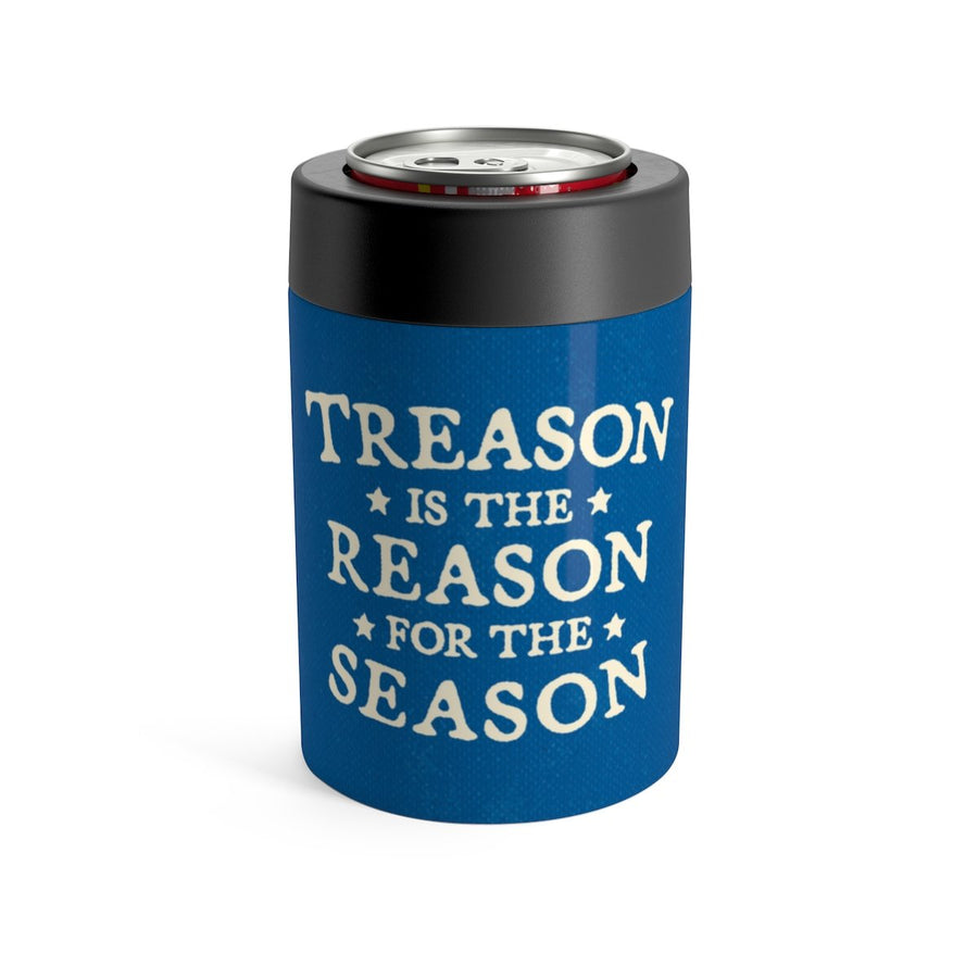 Treason Is The Reason For The Season Can Cooler | Funny Shirt from Famous In Real Life