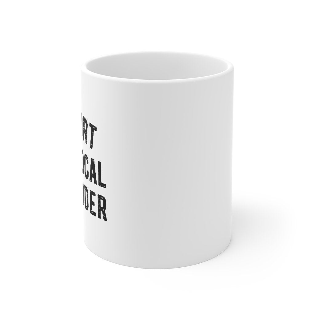 Support Your Local Bartender Coffee Mug | Funny Shirt from Famous In Real Life