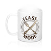Feast Mode Coffee Mug 11oz | Funny Shirt from Famous In Real Life