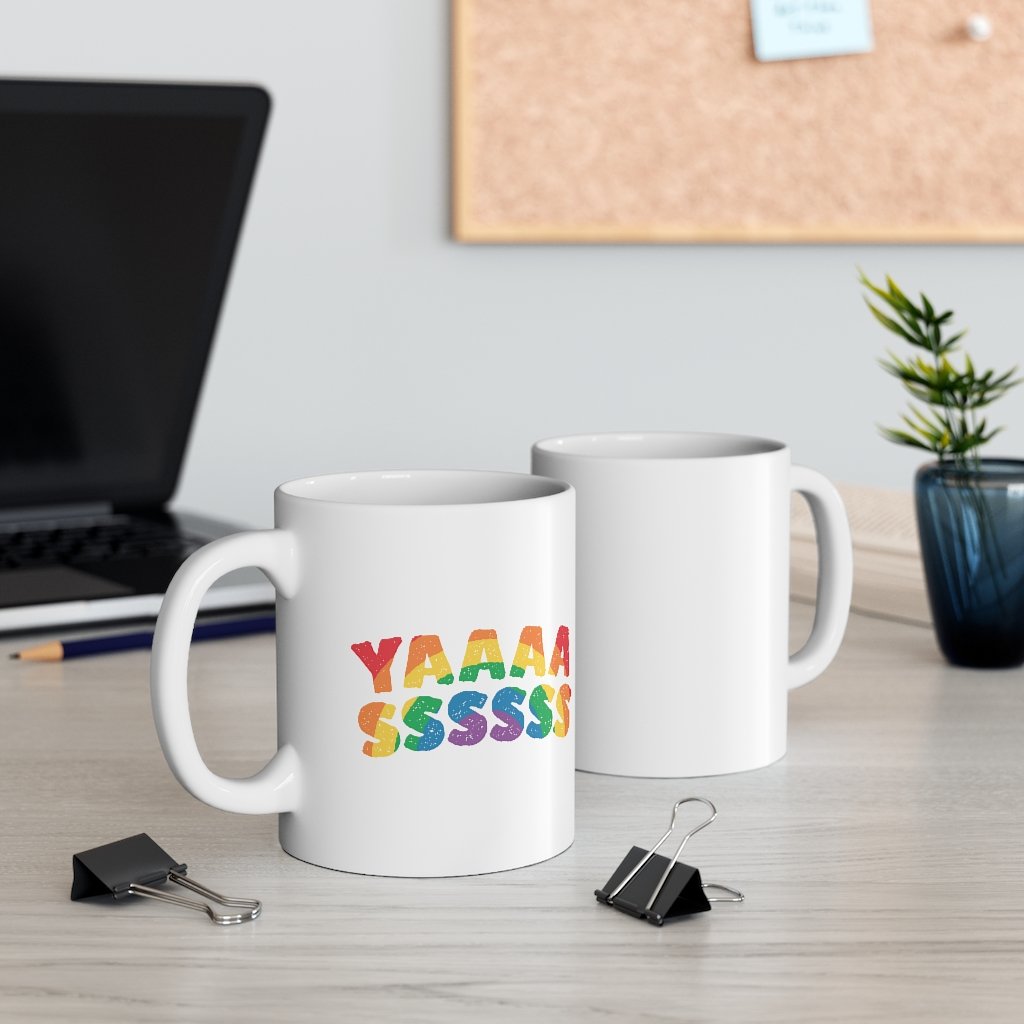YAAAASSSSSS Coffee Mug | Funny Shirt from Famous In Real Life
