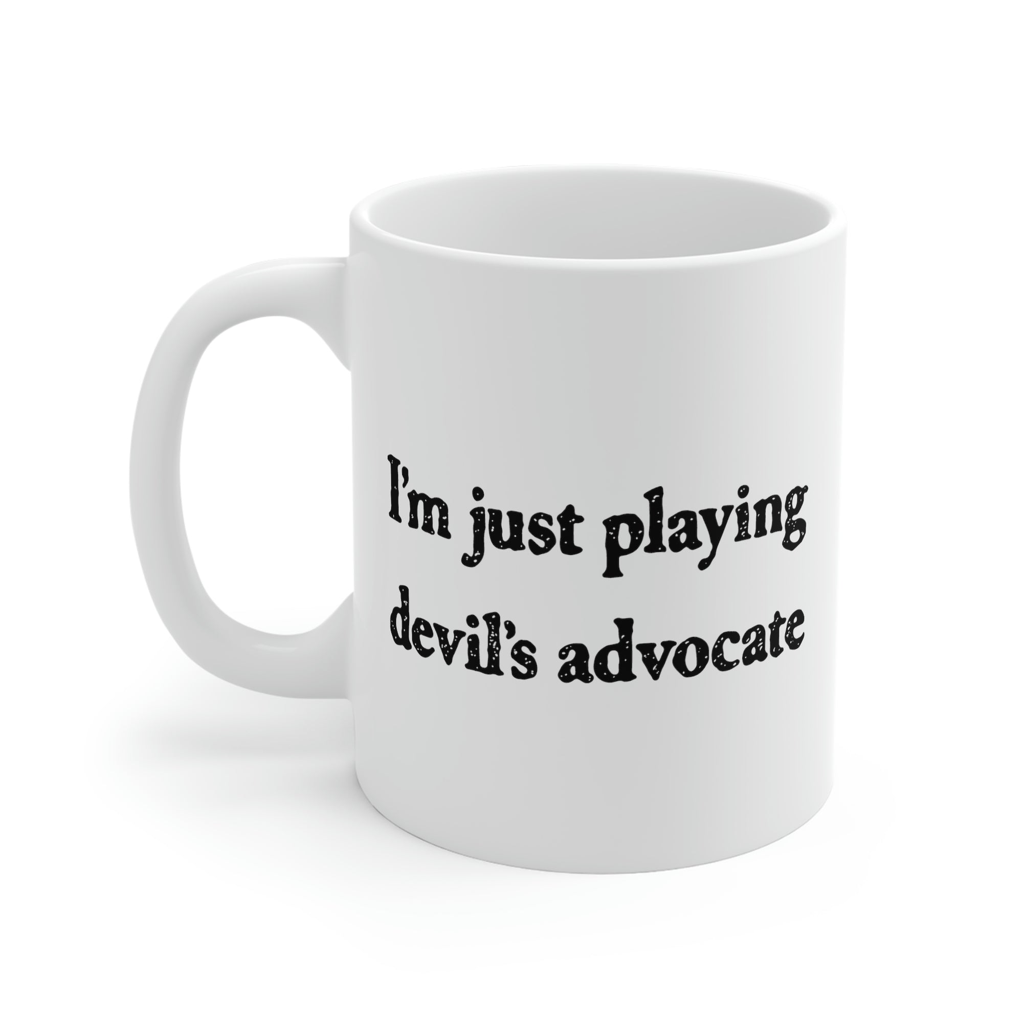 I'm Just Playing Devil's Advocate Coffee Mug | Funny Shirt from Famous In Real Life