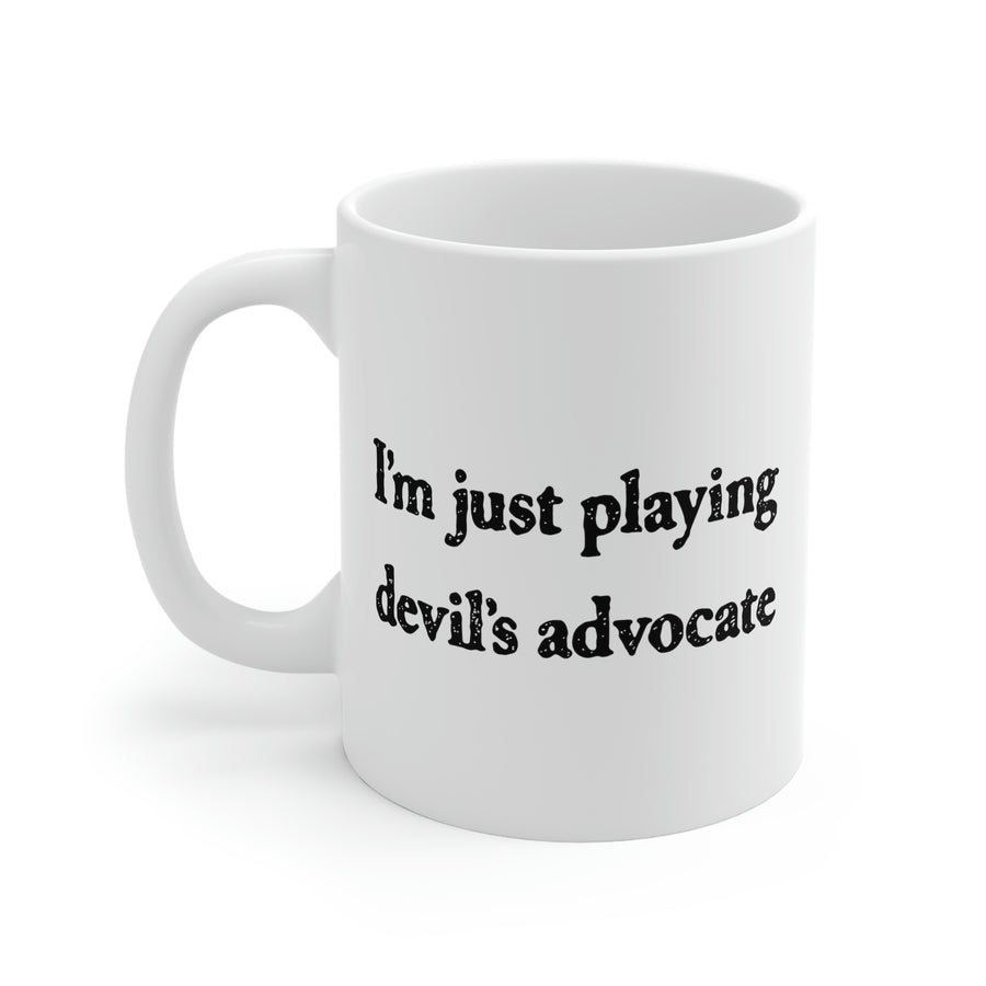I'm Just Playing Devil's Advocate Coffee Mug | Funny Shirt from Famous In Real Life