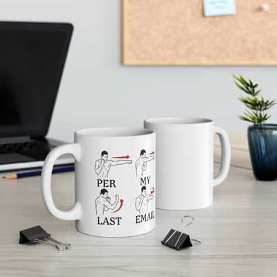 Per My Last Email Coffee Mug 11oz | Funny Shirt from Famous In Real Life