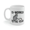 Co-Worker of the Year Coffee Mug 11oz | Funny Shirt from Famous In Real Life