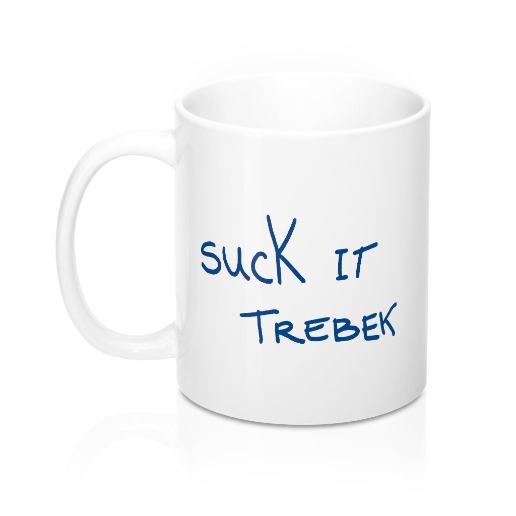 Suck It Trebek Coffee Mug | Funny Shirt from Famous In Real Life