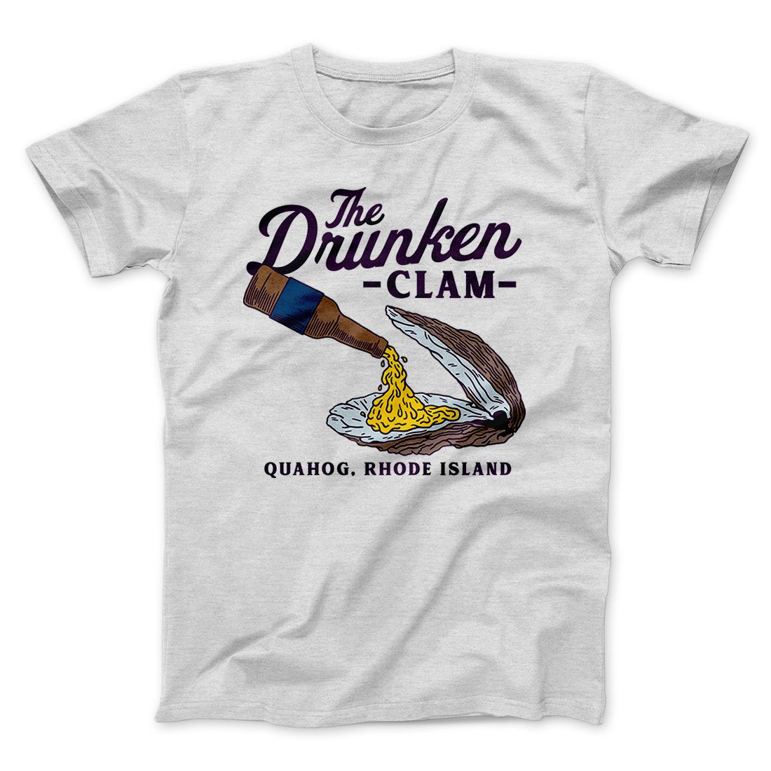 The Drunken Clam Men/Unisex T-Shirt | Funny Shirt from Famous In Real Life