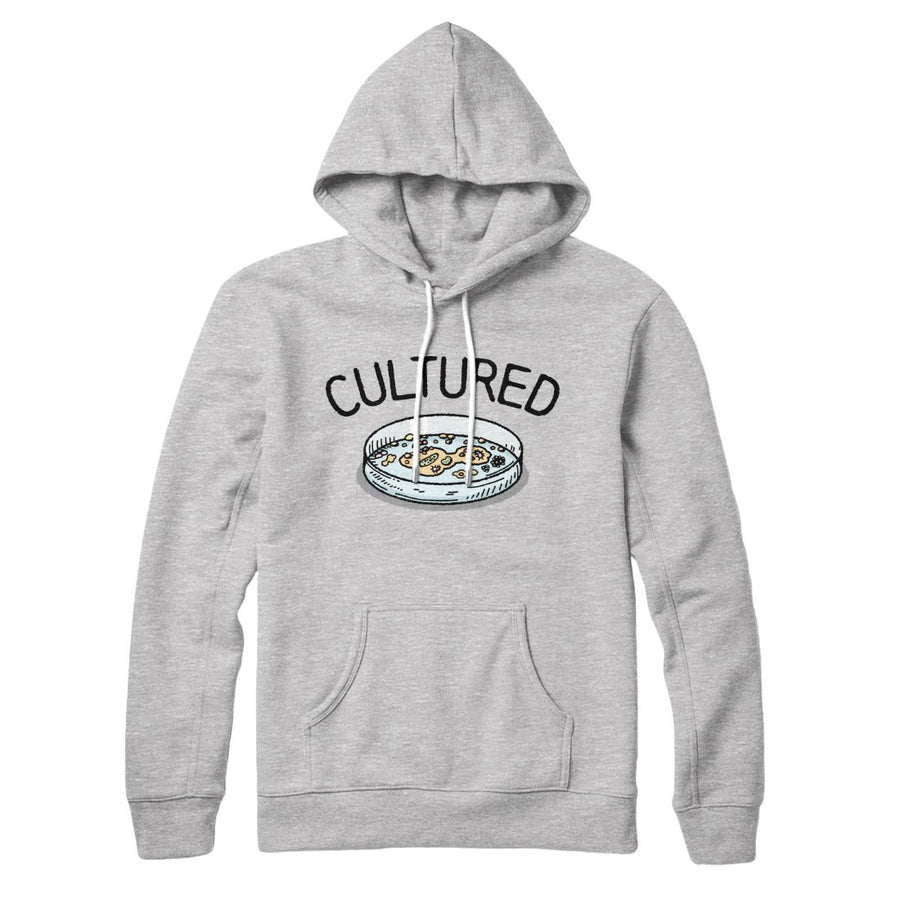 Cultured Hoodie | Funny Shirt from Famous In Real Life