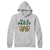 Here to Paddy Hoodie Athletic Heather | Funny Shirt from Famous In Real Life