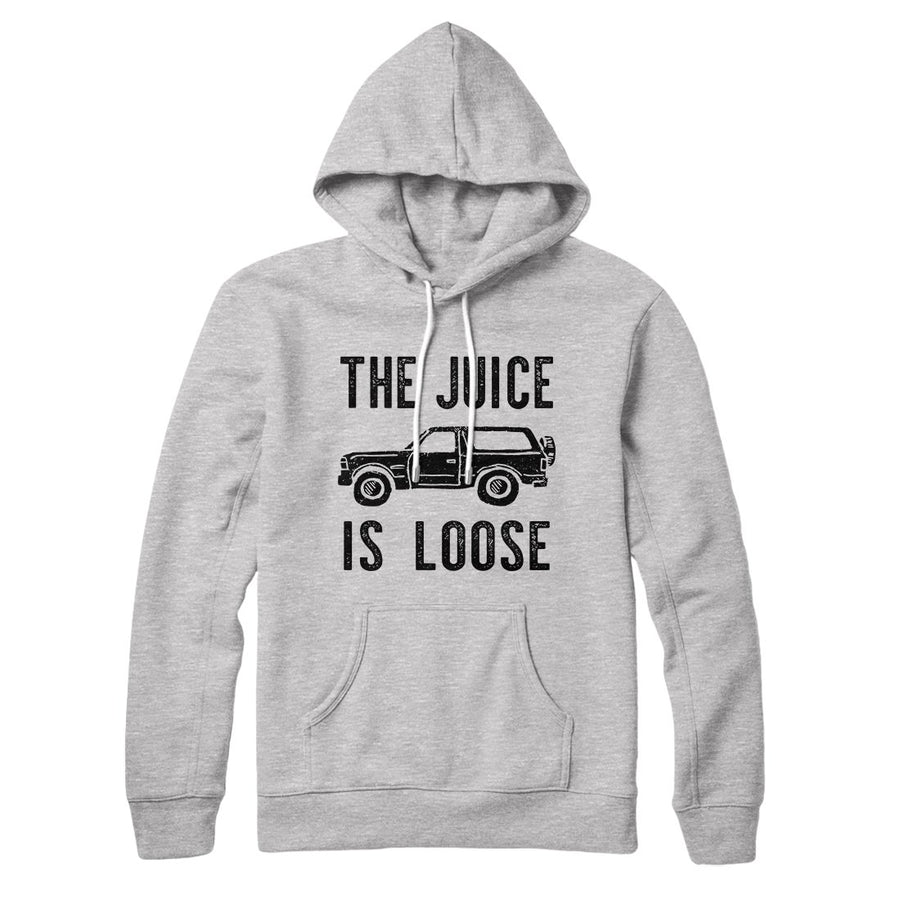 The Juice is Loose Hoodie Athletic Heather | Funny Shirt from Famous In Real Life