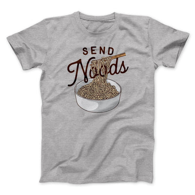 Send Noods Men/Unisex T-Shirt Athletic Heather | Funny Shirt from Famous In Real Life