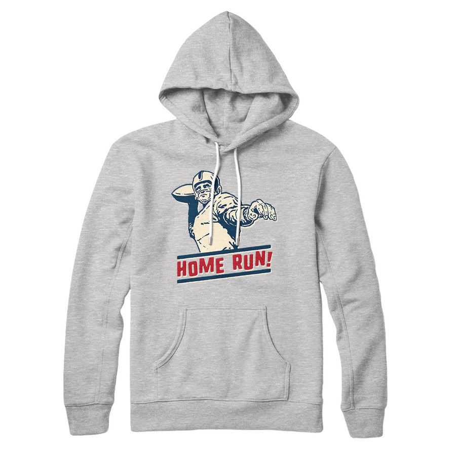 Home Run! Hoodie | Funny Shirt from Famous In Real Life