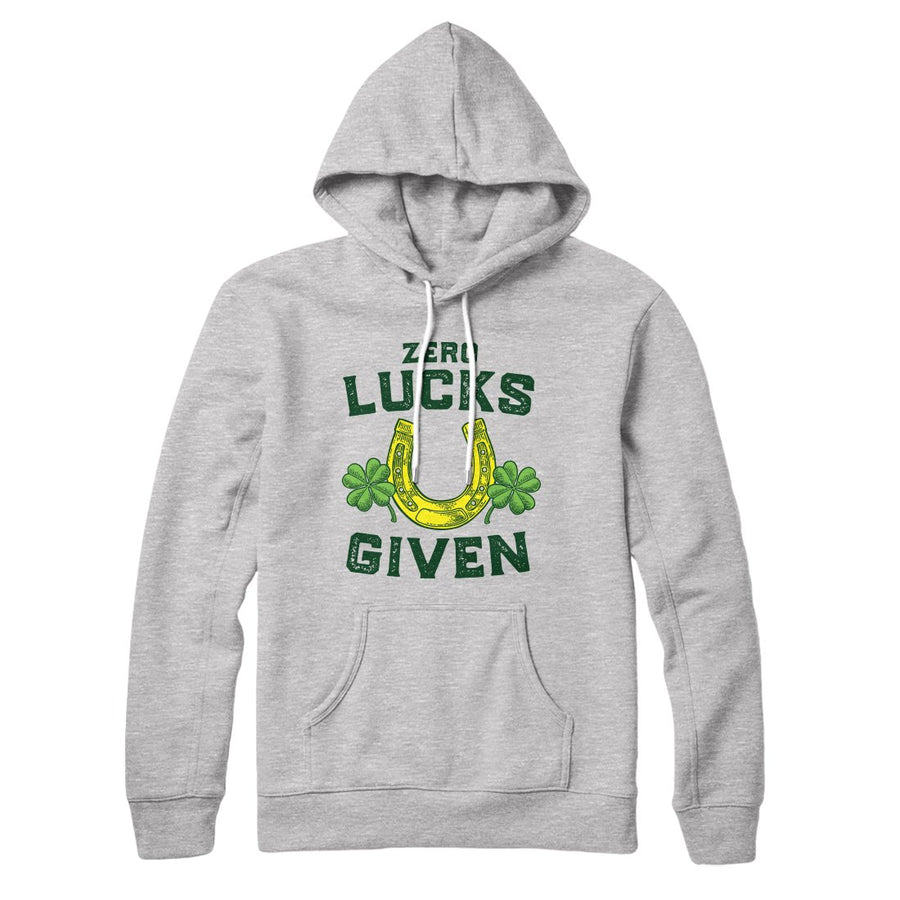 Zero Lucks Given Hoodie | Funny Shirt from Famous In Real Life