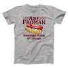 Abe Froman: Sausage King of Chicago Funny Movie Men/Unisex T-Shirt Athletic Heather | Funny Shirt from Famous In Real Life