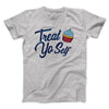 Treat Yo' Self Men/Unisex T-Shirt Athletic Heather | Funny Shirt from Famous In Real Life