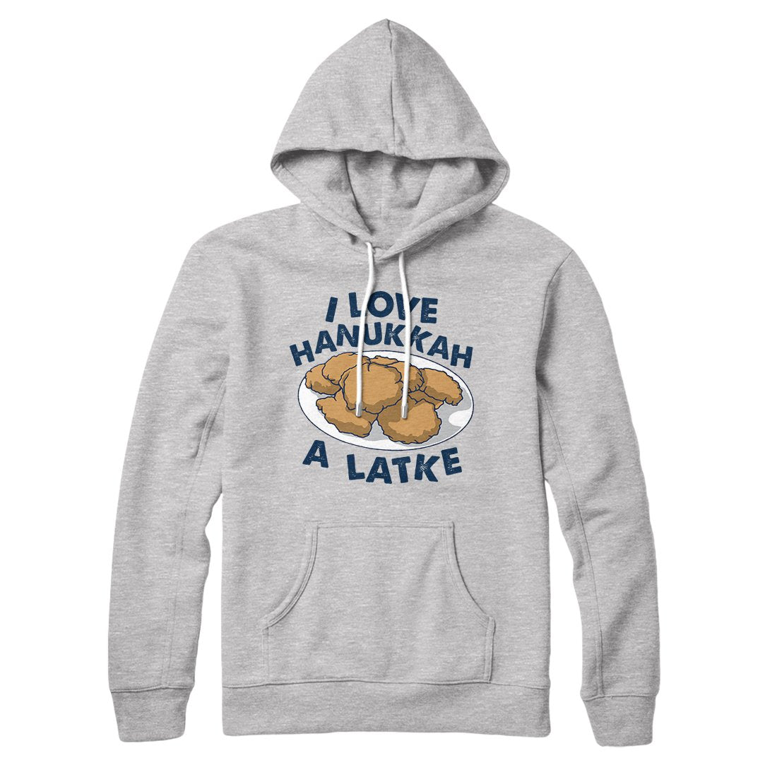 I Love Hanukkah A-Latke Hoodie | Funny Shirt from Famous In Real Life