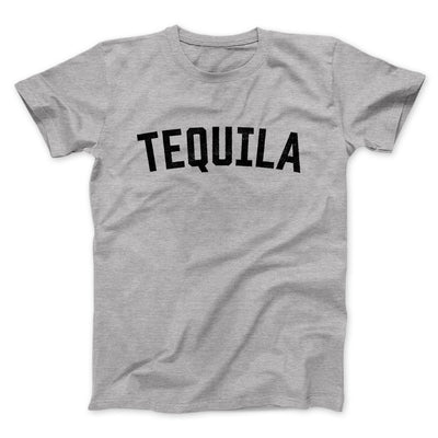 Tequila Men/Unisex T-Shirt Athletic Heather | Funny Shirt from Famous In Real Life