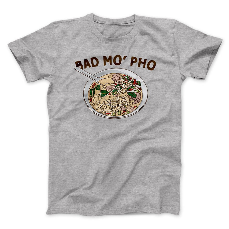 Bad Mo Pho Funny Men/Unisex T-Shirt Athletic Heather | Funny Shirt from Famous In Real Life