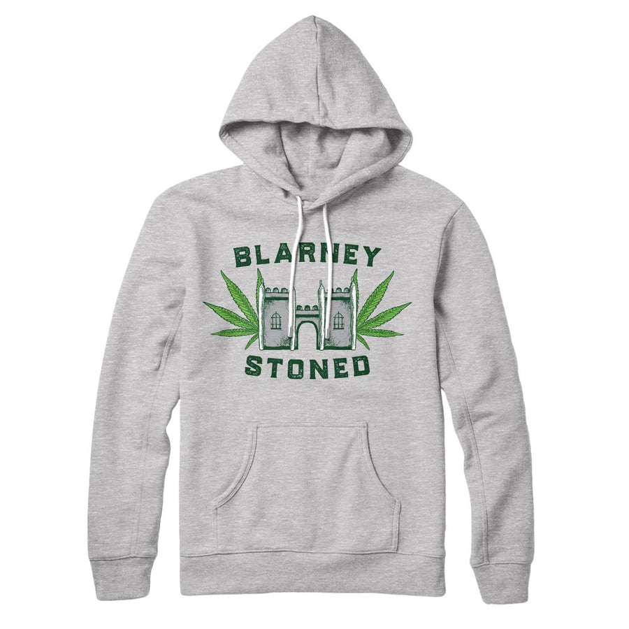 Blarney Stoned Hoodie | Funny Shirt from Famous In Real Life