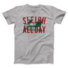 Sleigh All Day Men/Unisex T-Shirt Athletic Heather | Funny Shirt from Famous In Real Life