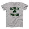 Dublin Vision Men/Unisex T-Shirt Athletic Heather | Funny Shirt from Famous In Real Life