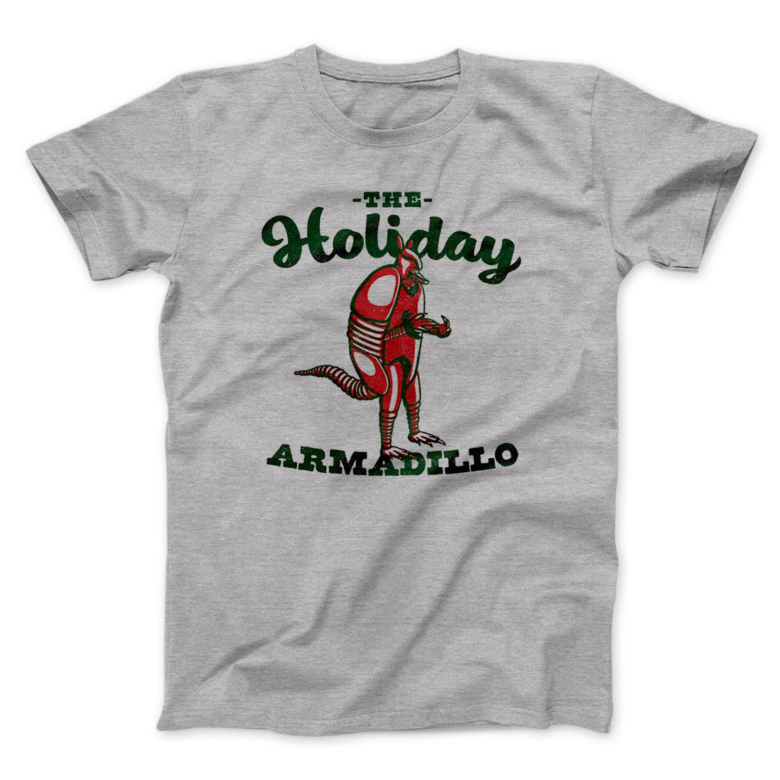 The Holiday Armadillo Men/Unisex T-Shirt | Funny Shirt from Famous In Real Life
