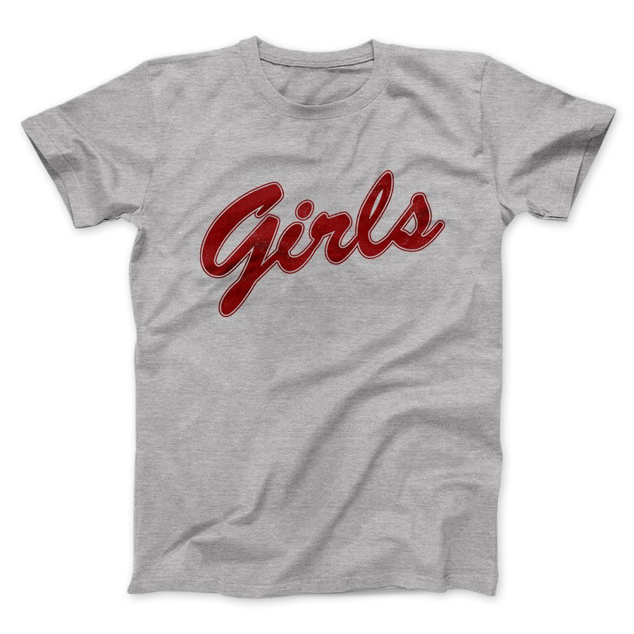 Girls Team Men/Unisex T-Shirt | Funny Shirt from Famous In Real Life