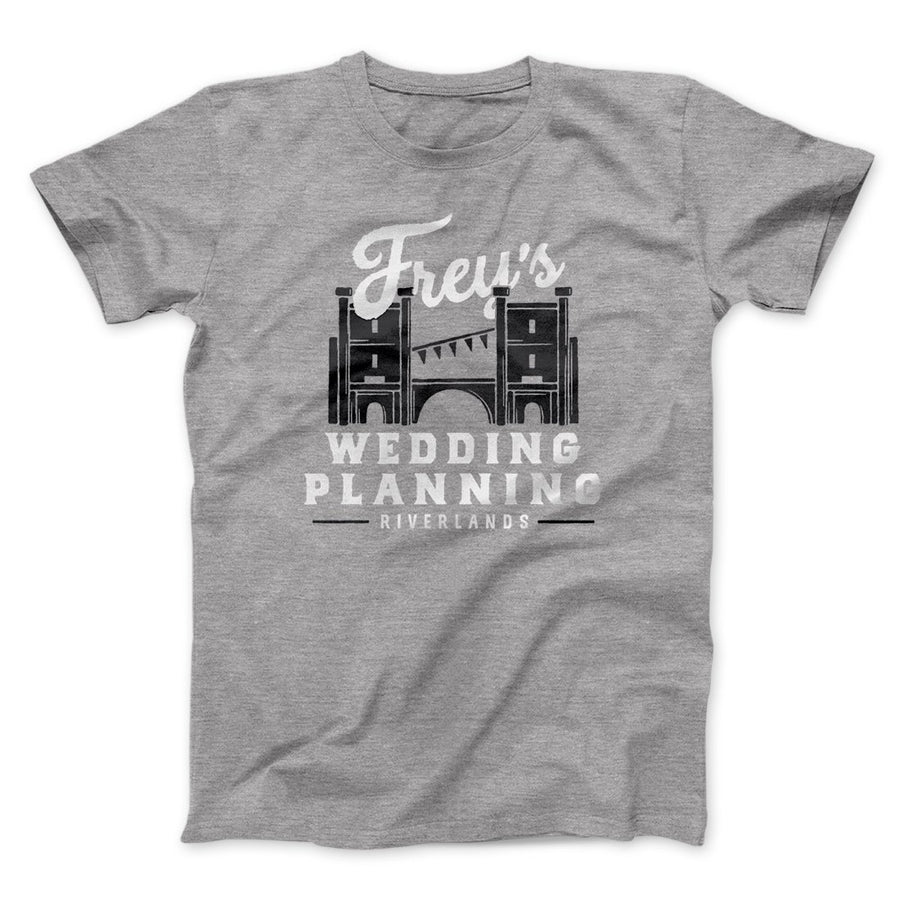 Frey's Wedding Planning Men/Unisex T-Shirt | Funny Shirt from Famous In Real Life