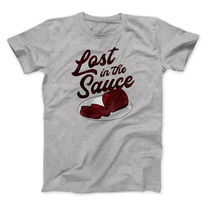 Lost In The Sauce Funny Thanksgiving Men/Unisex T-Shirt Athletic Heather | Funny Shirt from Famous In Real Life