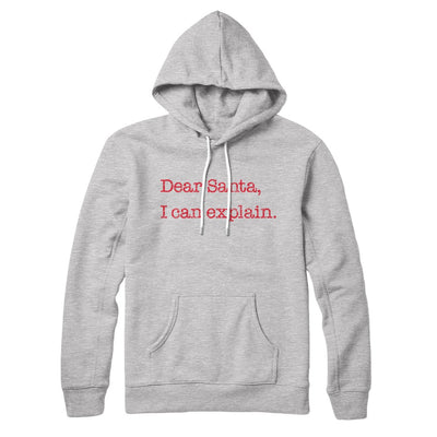 Dear Santa, I Can Explain Hoodie Athletic Heather | Funny Shirt from Famous In Real Life