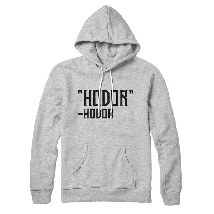 Hodor Hoodie | Funny Shirt from Famous In Real Life