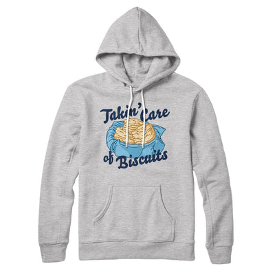 Taking Care of Biscuits Hoodie Athletic Heather | Funny Shirt from Famous In Real Life