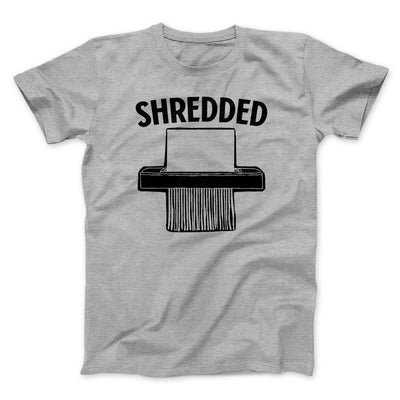Shredded Men/Unisex T-Shirt Athletic Heather | Funny Shirt from Famous In Real Life