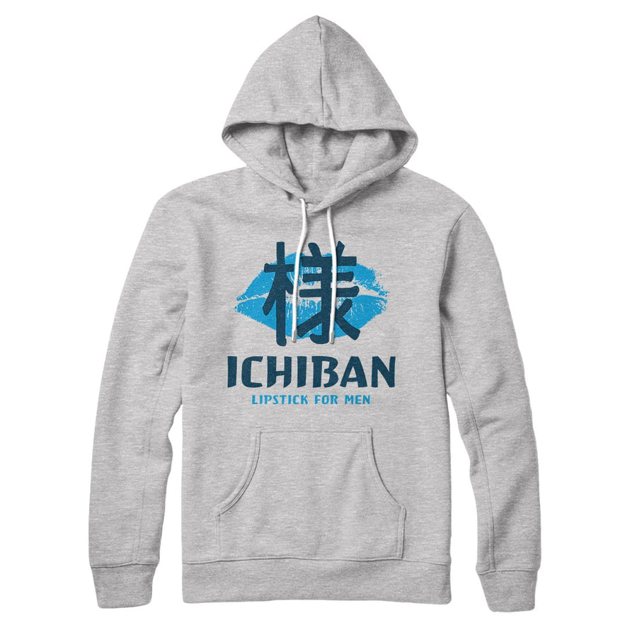 Ichiban Lipstick Hoodie | Funny Shirt from Famous In Real Life