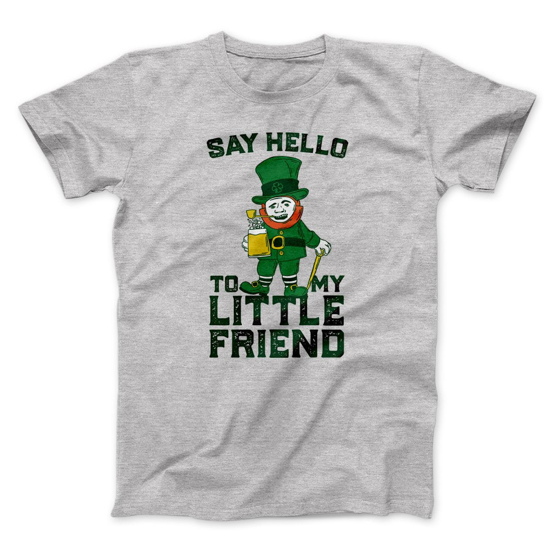 Say Hello To My Little Friend Men/Unisex T-Shirt | Funny Shirt from Famous In Real Life