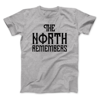 The North Remembers Men/Unisex T-Shirt Athletic Heather | Funny Shirt from Famous In Real Life