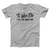 It Was Me I Let The Dogs Out Men/Unisex T-Shirt Athletic Heather | Funny Shirt from Famous In Real Life