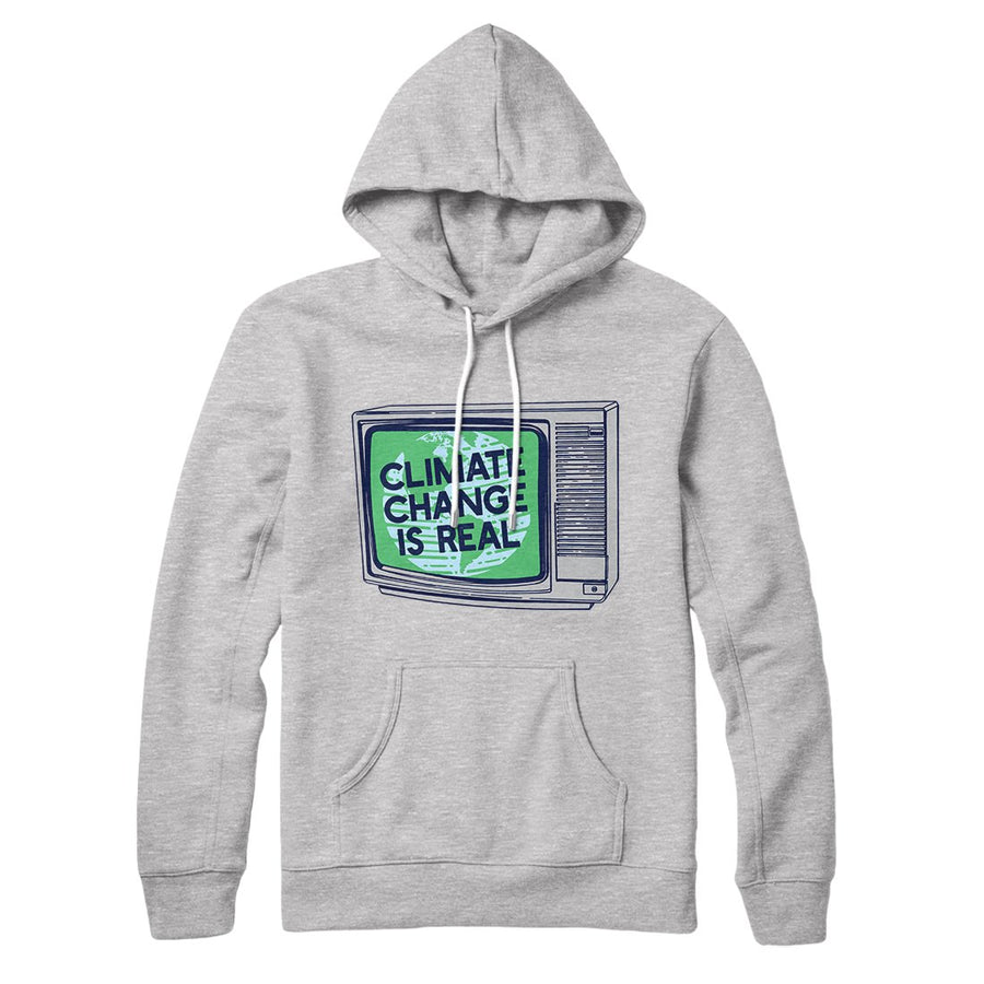 PSA: Climate Change is Real Hoodie | Funny Shirt from Famous In Real Life