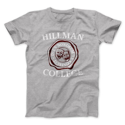 Hillman College Men/Unisex T-Shirt Athletic Heather | Funny Shirt from Famous In Real Life
