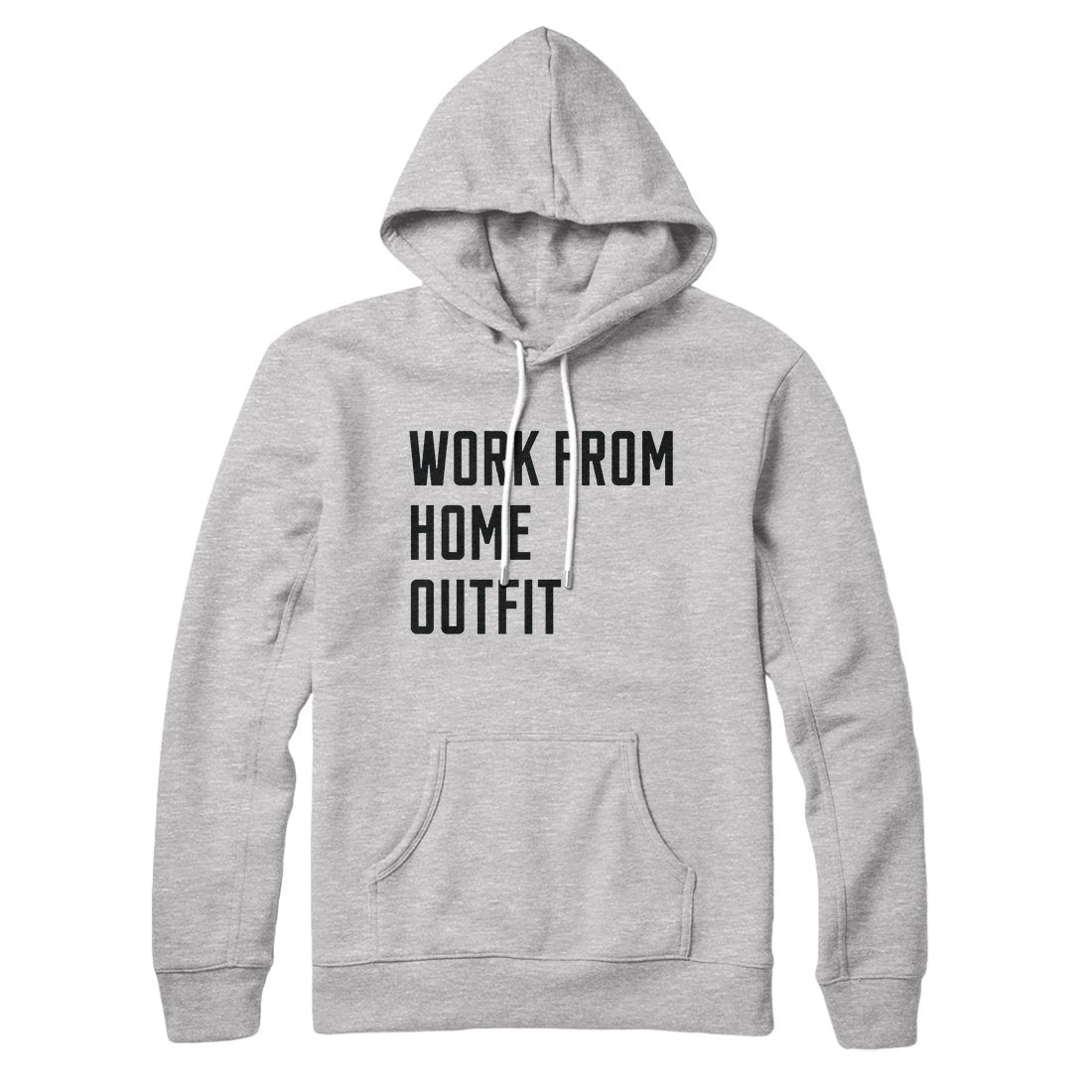 Work From Home Outfit Hoodie | Funny Shirt from Famous In Real Life