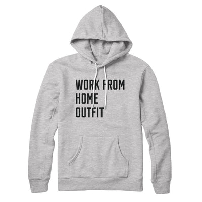 Work From Home Outfit Hoodie Athletic Heather | Funny Shirt from Famous In Real Life