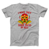 I Hope They Serve Tacos In Hell Men/Unisex T-Shirt Athletic Heather | Funny Shirt from Famous In Real Life