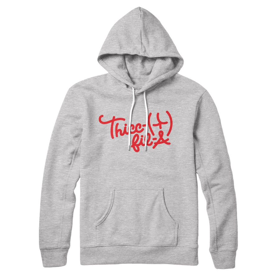 Thicc-Fil-A Hoodie | Funny Shirt from Famous In Real Life