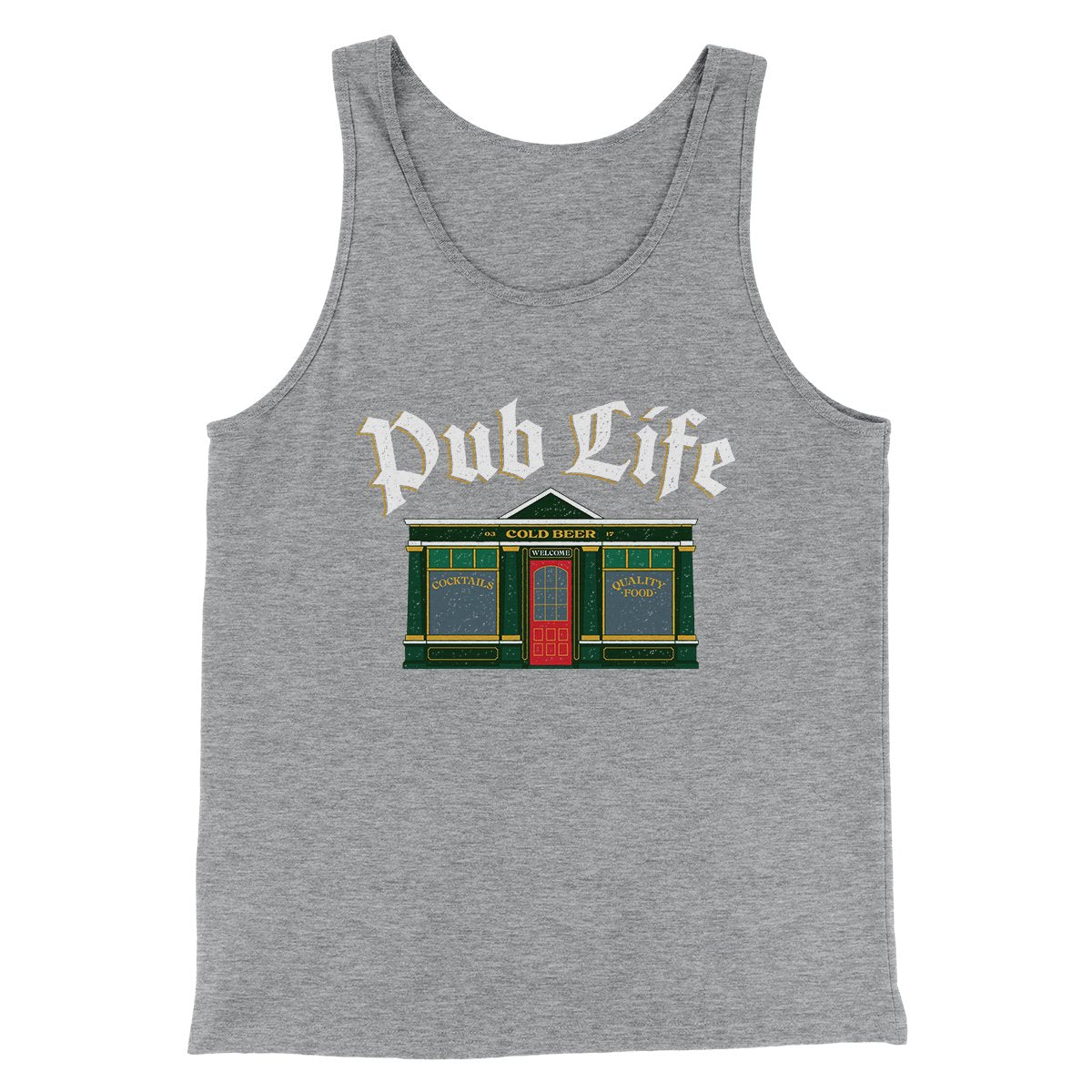 Pub Life Men/Unisex Tank | Funny Shirt from Famous In Real Life