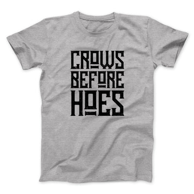 Crows Before Hoes Men/Unisex T-Shirt Athletic Heather | Funny Shirt from Famous In Real Life