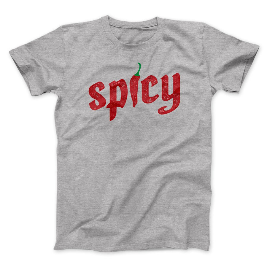 Spicy Funny Men/Unisex T-Shirt Athletic Heather | Funny Shirt from Famous In Real Life