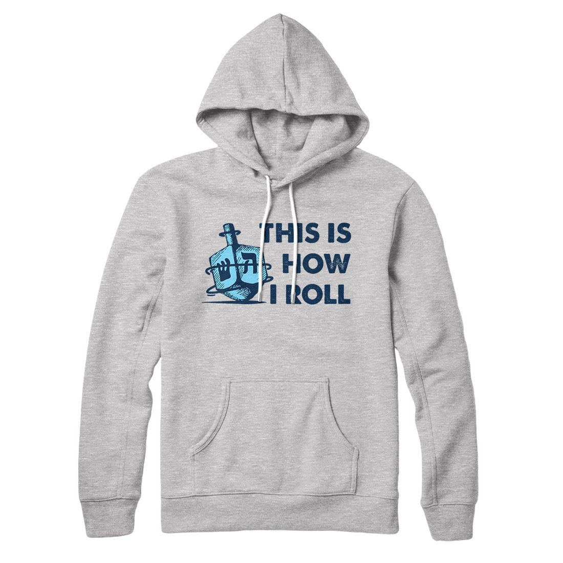 This Is How I Roll Hoodie | Funny Shirt from Famous In Real Life