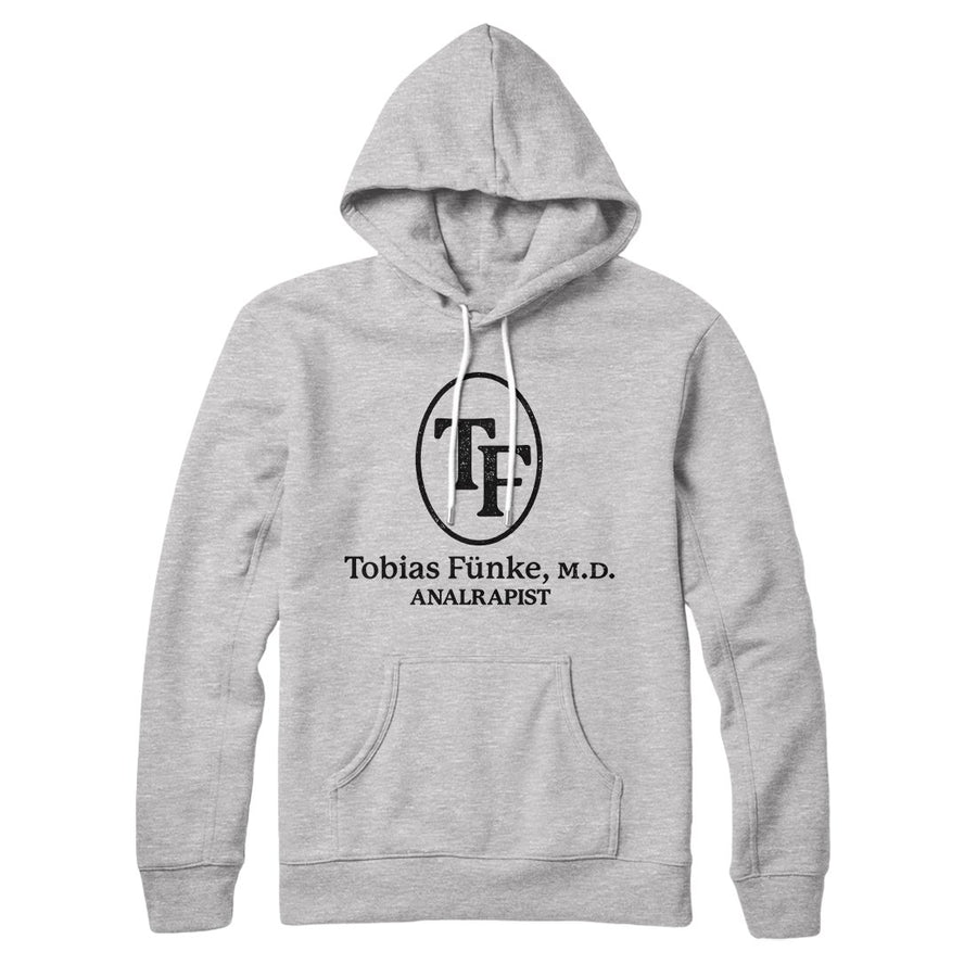 Tobias Fünke M.D. Analrapist Hoodie | Funny Shirt from Famous In Real Life